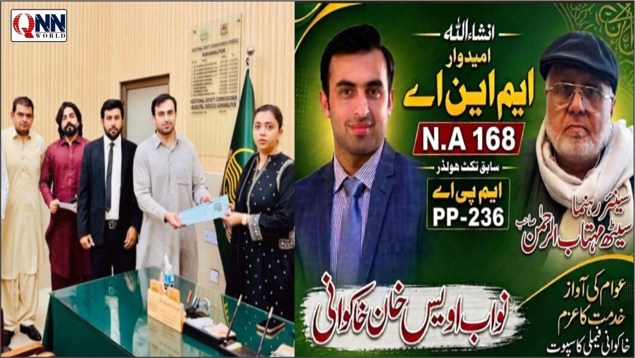 این اے 168 کا ضمنی معرکہ، نوجوان نواب محمد اویس خاکوانی نے انتخابی میدان میں قدم رکھ دیا